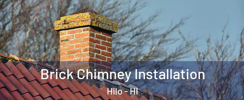  Brick Chimney Installation Hilo - HI