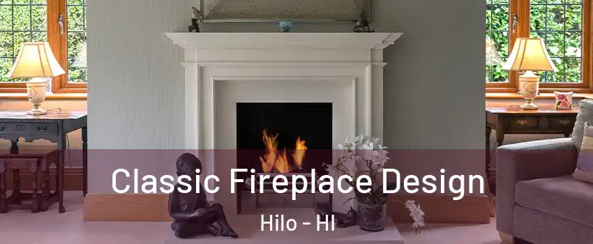  Classic Fireplace Design Hilo - HI