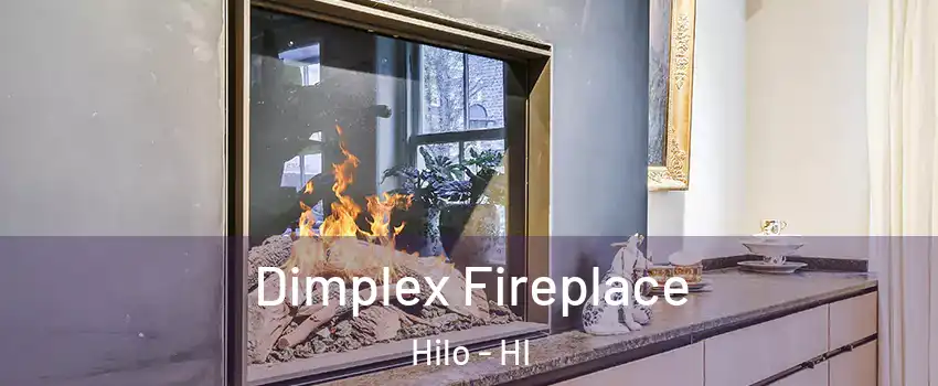  Dimplex Fireplace Hilo - HI
