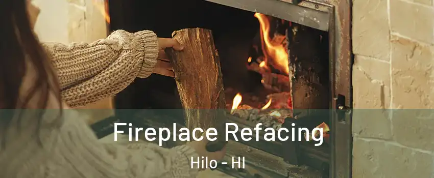  Fireplace Refacing Hilo - HI