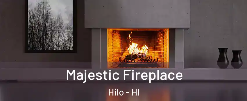  Majestic Fireplace Hilo - HI